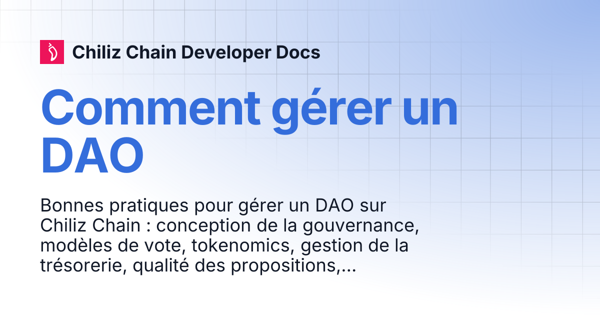 Comment gérer un DAO | Chiliz Chain Developer Docs