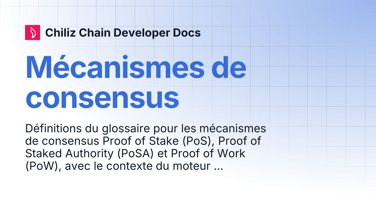 Mécanismes de consensus | Chiliz Chain Developer Docs
