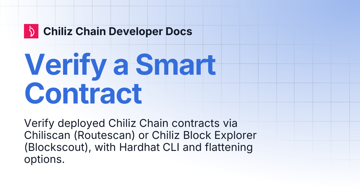 Verify a Smart Contract | Chiliz Chain Developer Docs