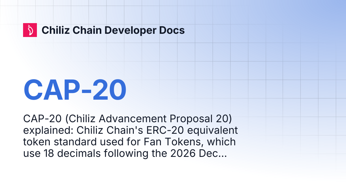CAP-20 | Chiliz Chain Developer Docs