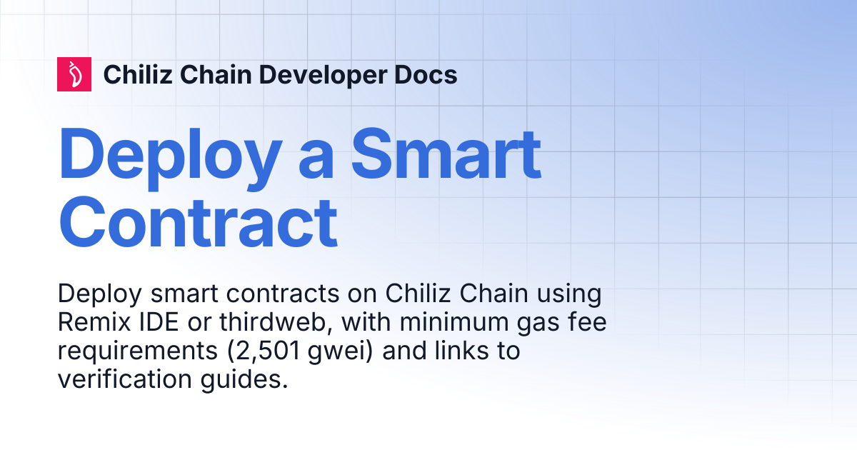 Deploy a Smart Contract | Chiliz Chain Developer Docs